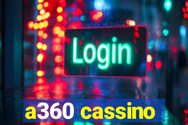 a360 cassino